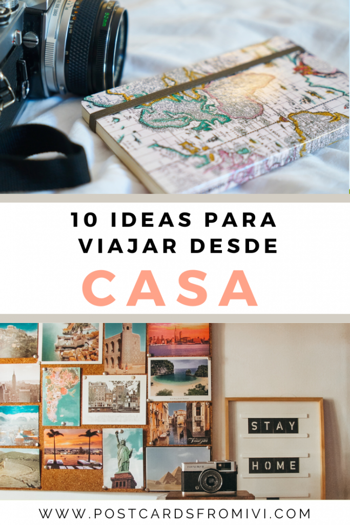 10 ideas para viajar desde casa